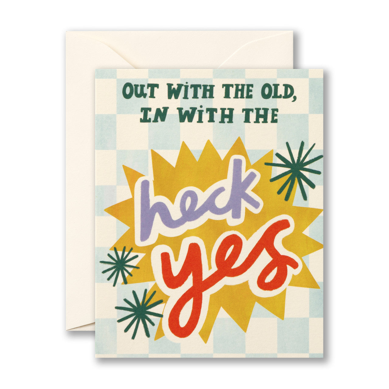 Out With The Old, In With The Heck Yes Card