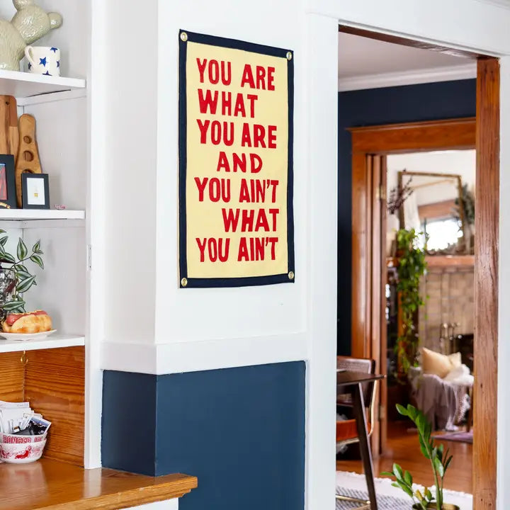 You Are What You Are Camp Flag