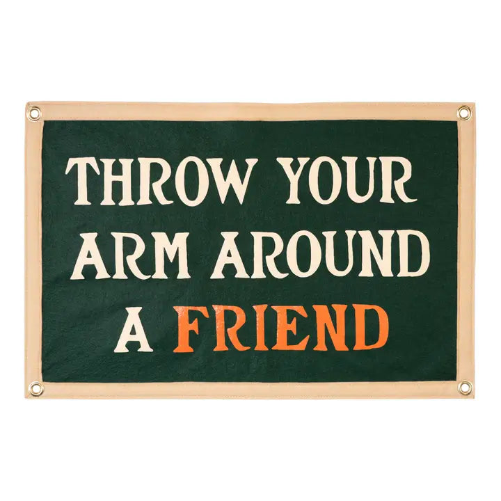 Throw Your Arm Around A Friend Camp Flag