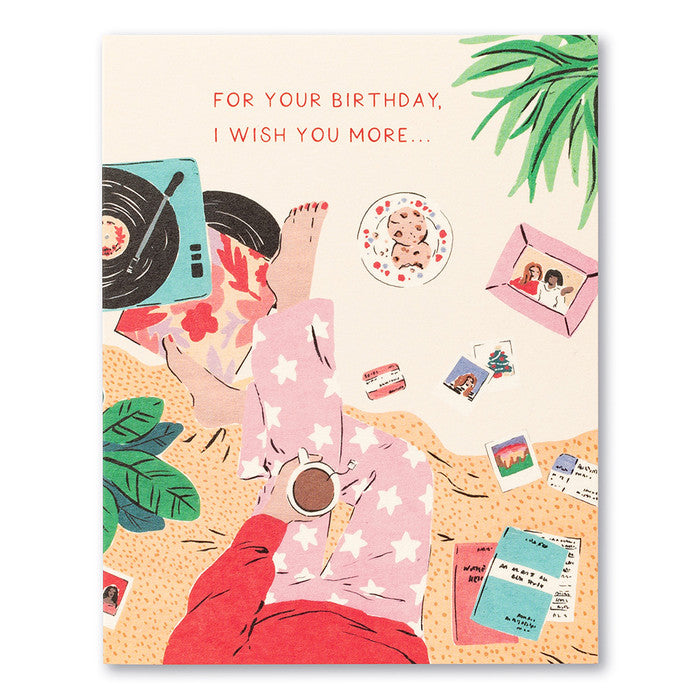 For Your Birthday, I Wish You Card