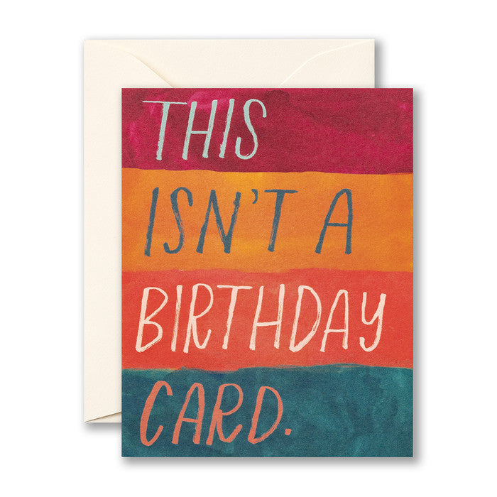 This Isn't A Birthday Card