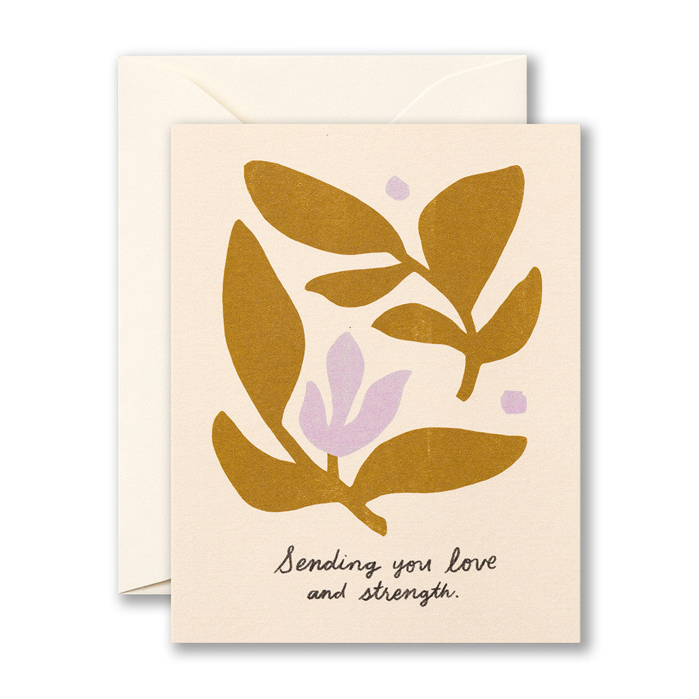 Sending You Love And Strength Card