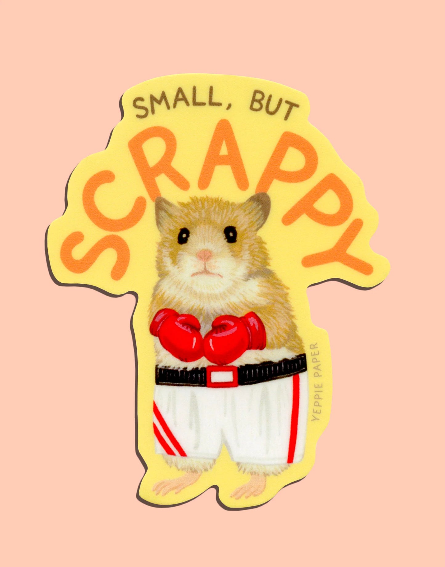 Small But Scrappy Sticker