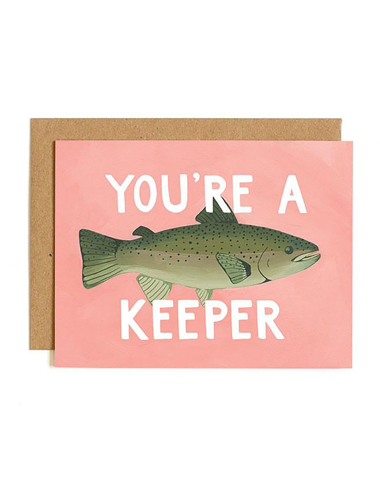 You're A Keeper Card