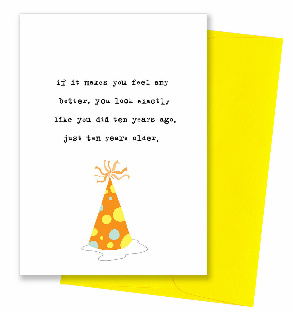 Ten Years Older - Birthday Card