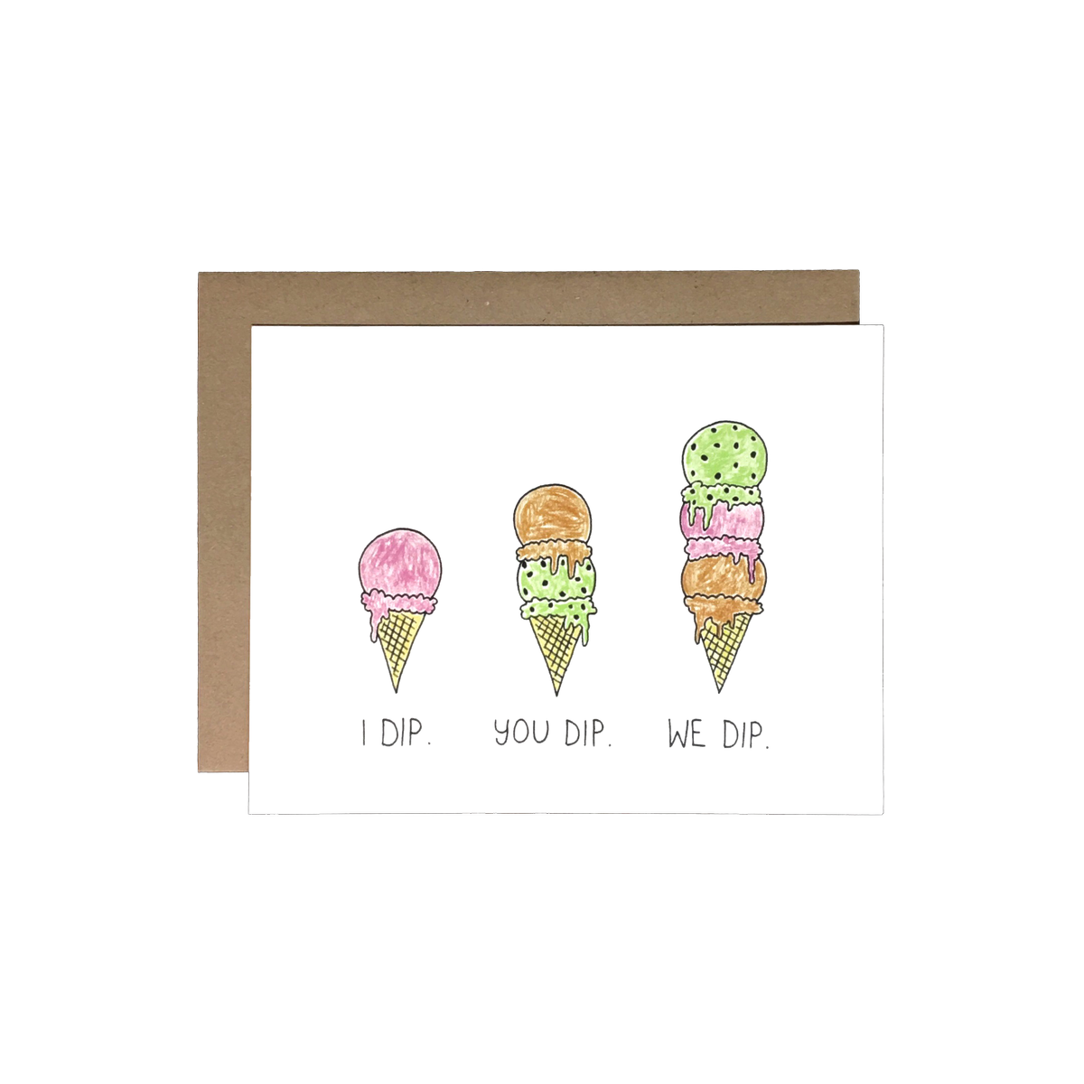 I Dip You Dip We Dip Card