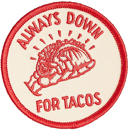 Always Down For Tacos Patch