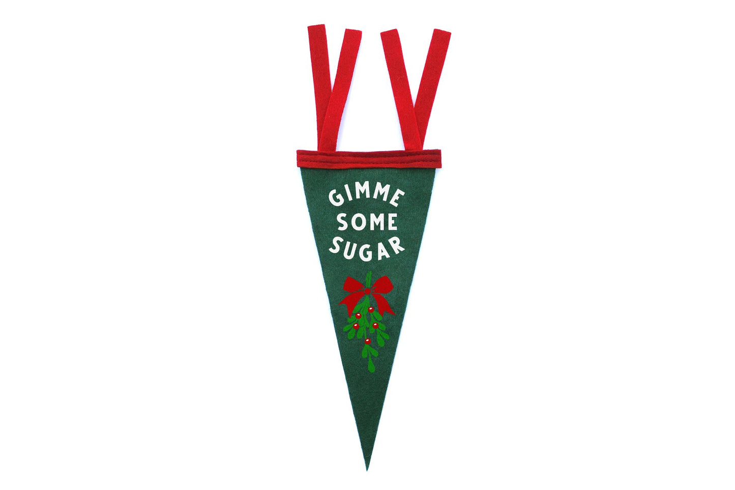 Gimmie Some Sugar Mistletoe Mini Pennant