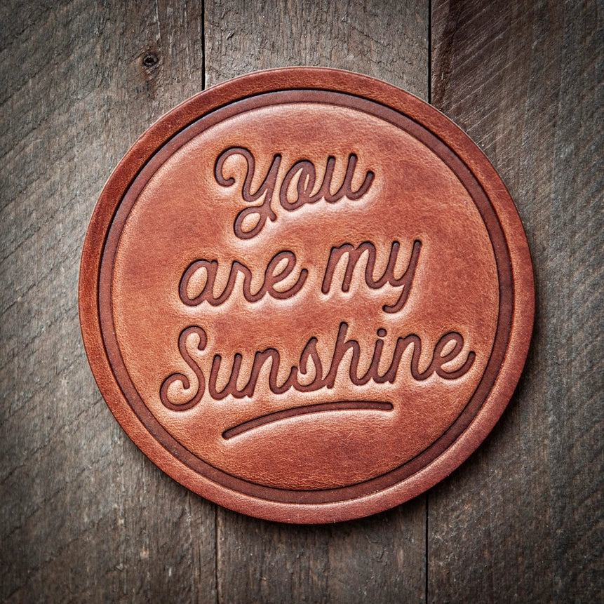 You Are My Sunshine Leather Coaster