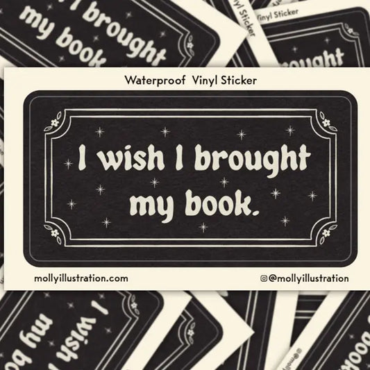 I Wish I Brought My Book Sticker