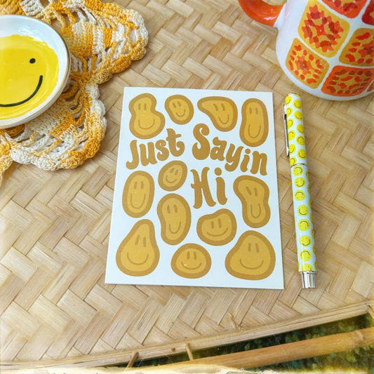 Just Sayin' Hi Card