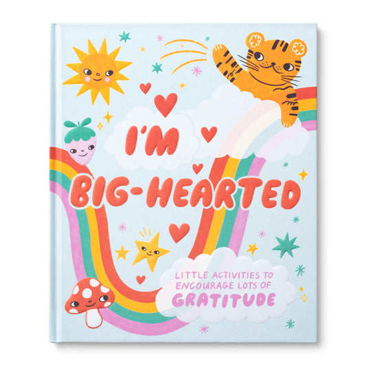 I'm Big Hearted : Little Activities to Encourage Lots of Gratitude