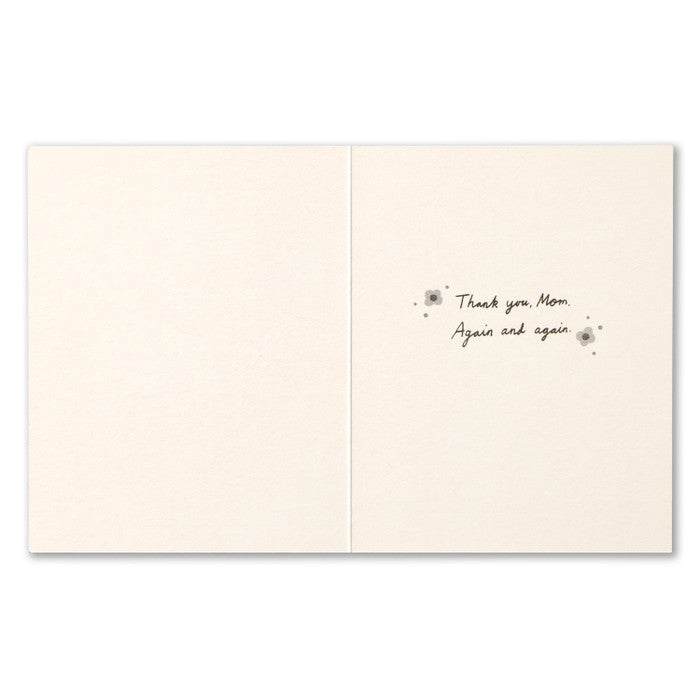 Your Love Made Me Who I Am Card - Mom