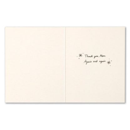 Your Love Made Me Who I Am Card - Mom