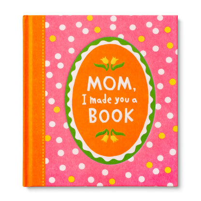 Mom, I Made You A Book