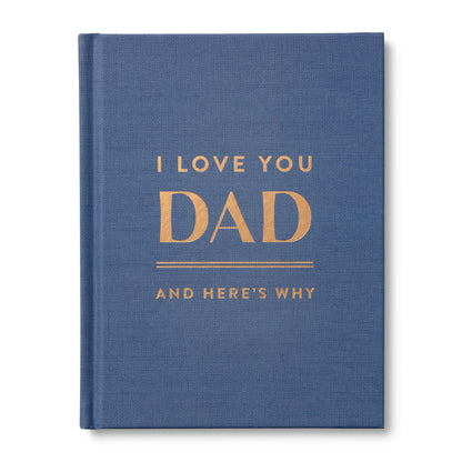 I Love You Dad: And Here's Why Book