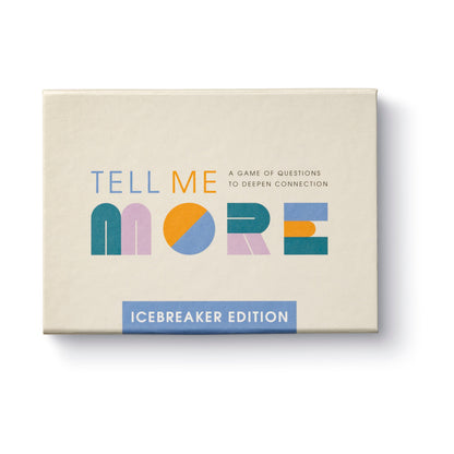Tell Me More - Icebreakers