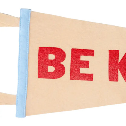 Be Kind Pennant