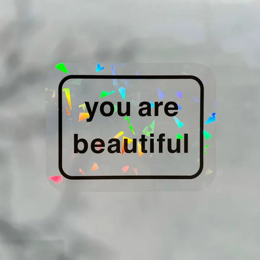 You Are Beautiful Suncatcher Window Sticker - 5 Pack