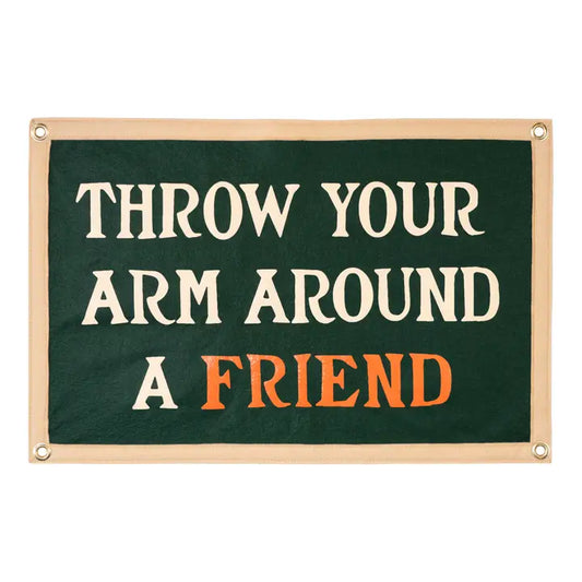 Throw Your Arm Around A Friend Camp Flag