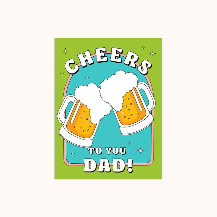 Cheer To You Dad Father's Day Card