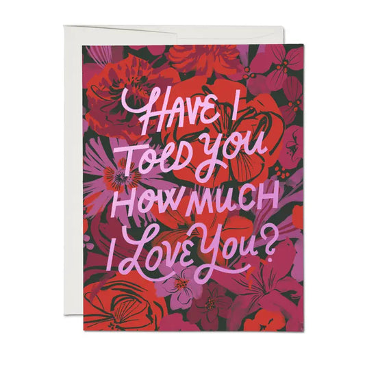 I Love You Florals Greeting Card