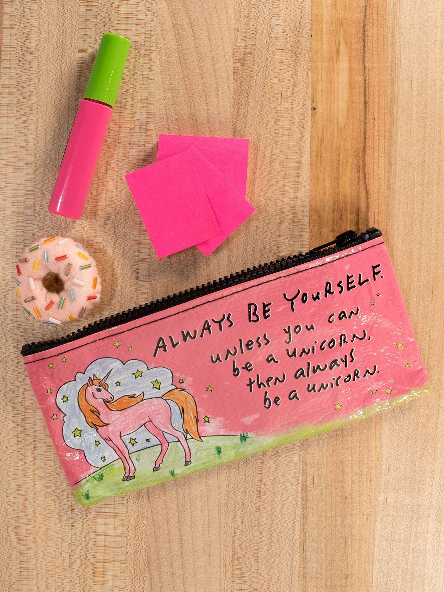 Always Be Yourself Unless You Can Be A Unicorn Pencil Case