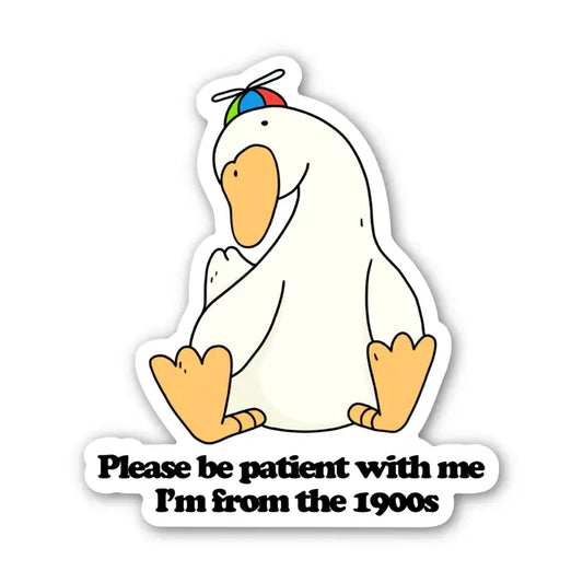 Please Be Patient With Me Goose Sticker