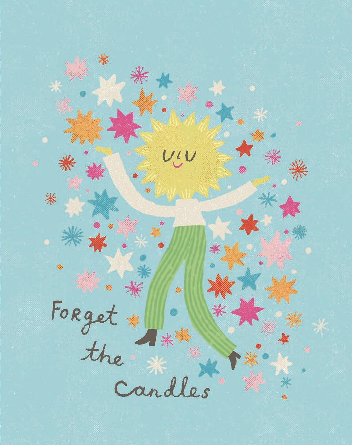 Forget the Candles Birthday Card