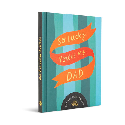 So Lucky You're My Dad Book