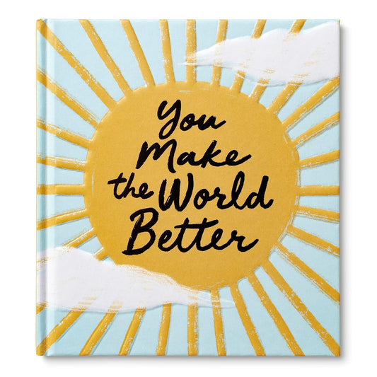 You Make the World Better Book