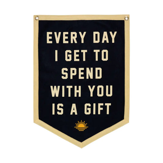 Every Day I Get To Spend Camp Flag