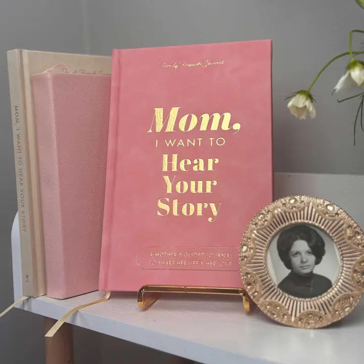 Mom, I Want to Hear Your Story - Heirloom Collection Edition