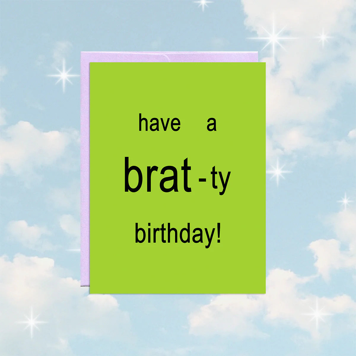 Brat-ty Birthday Card