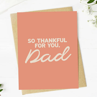 "So thankful for you Dad" Card