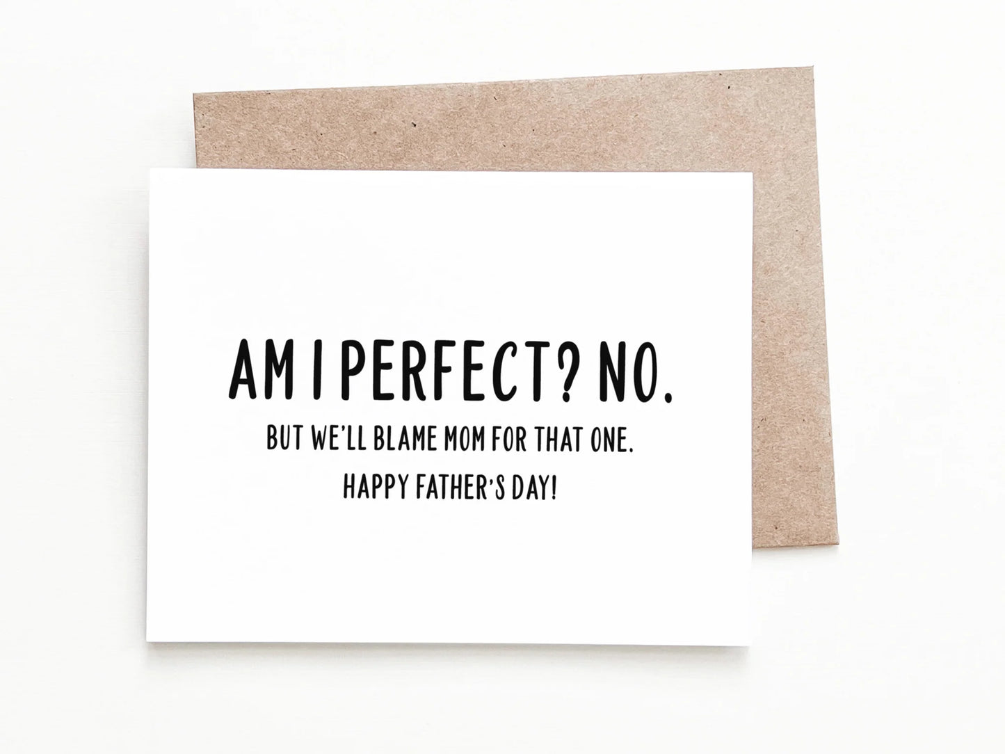 Am I Perfect Father's Day Card