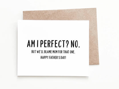 Am I Perfect Father's Day Card