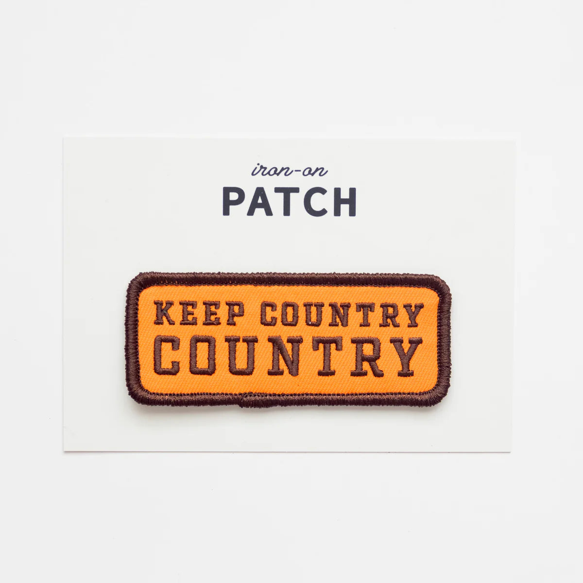 Keep Country Embroidered Iron On Patch