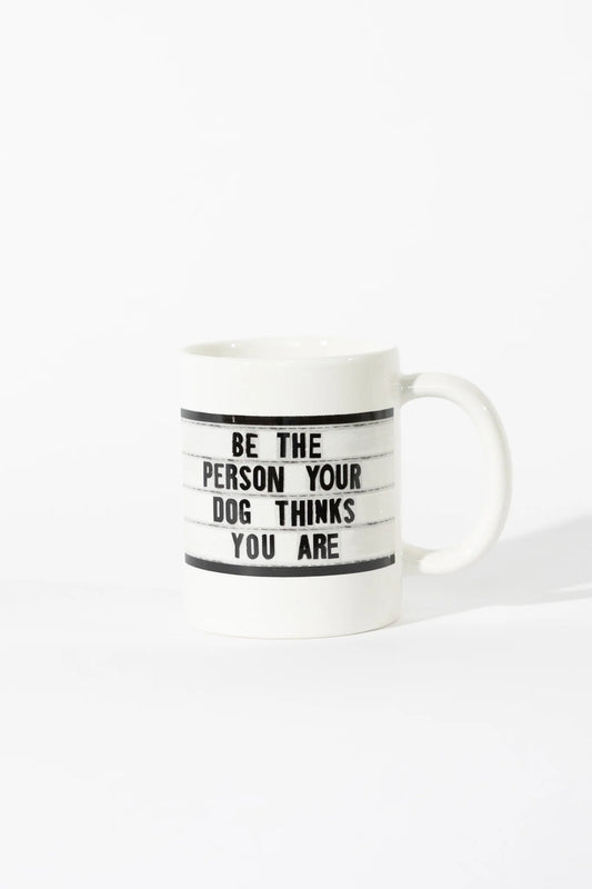 Be The Person Coffee Mug