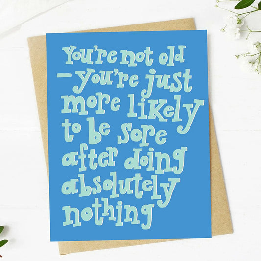 Sore After Doing Nothing Card