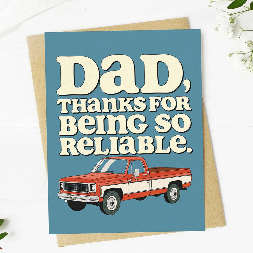 "Dad, thanks for being so reliable" Truck Card