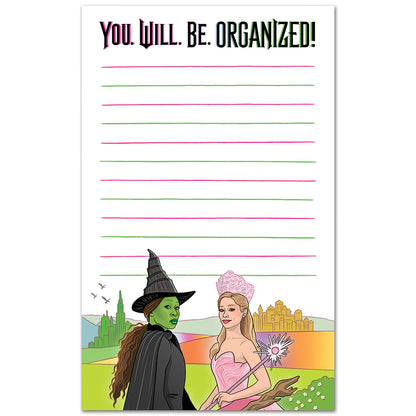 Notepad : Wicked You Will Be Organized