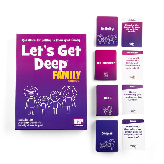 Let's Get Deep Family Edition