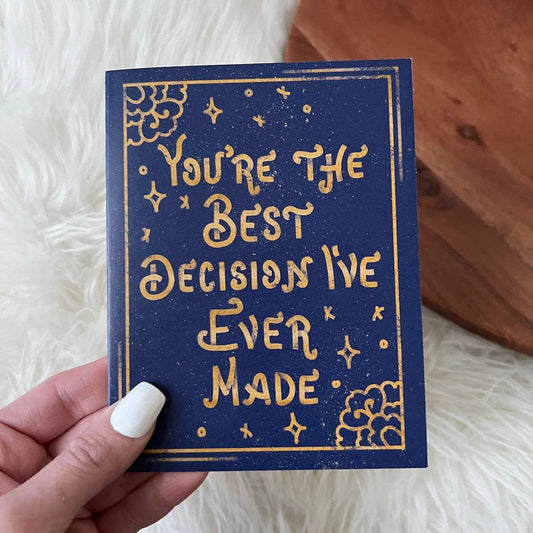 You're The Best Decision Card