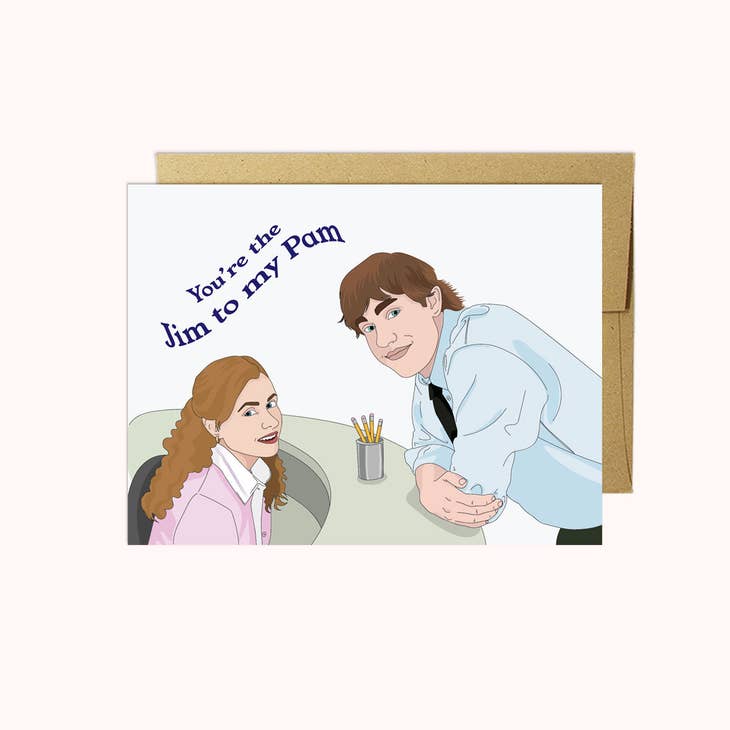 Jim to my Pam Card