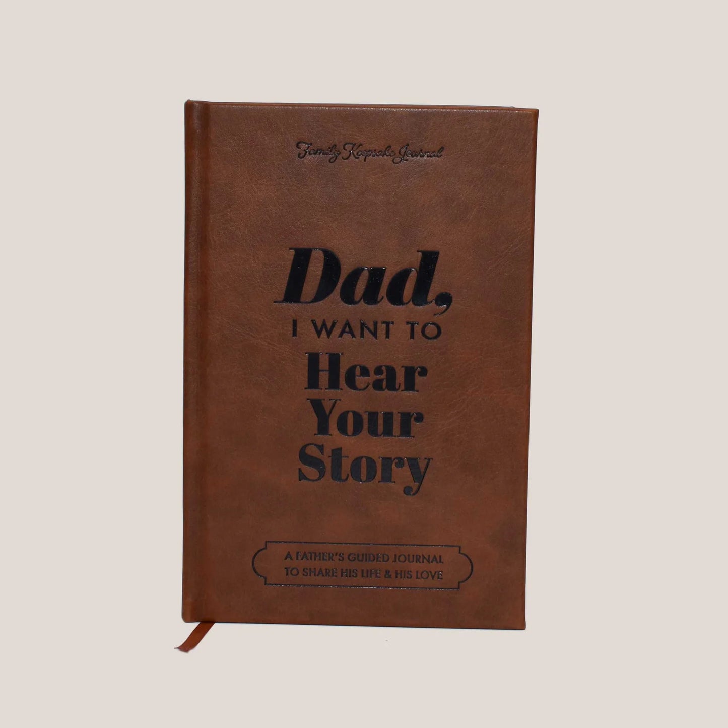 Dad, I Want to Hear Your Story - Heirloom Collection Edition