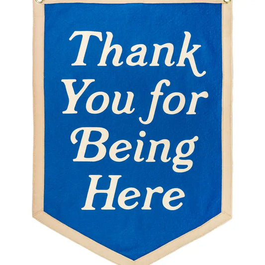 Thank You For Being Here Camp Flag