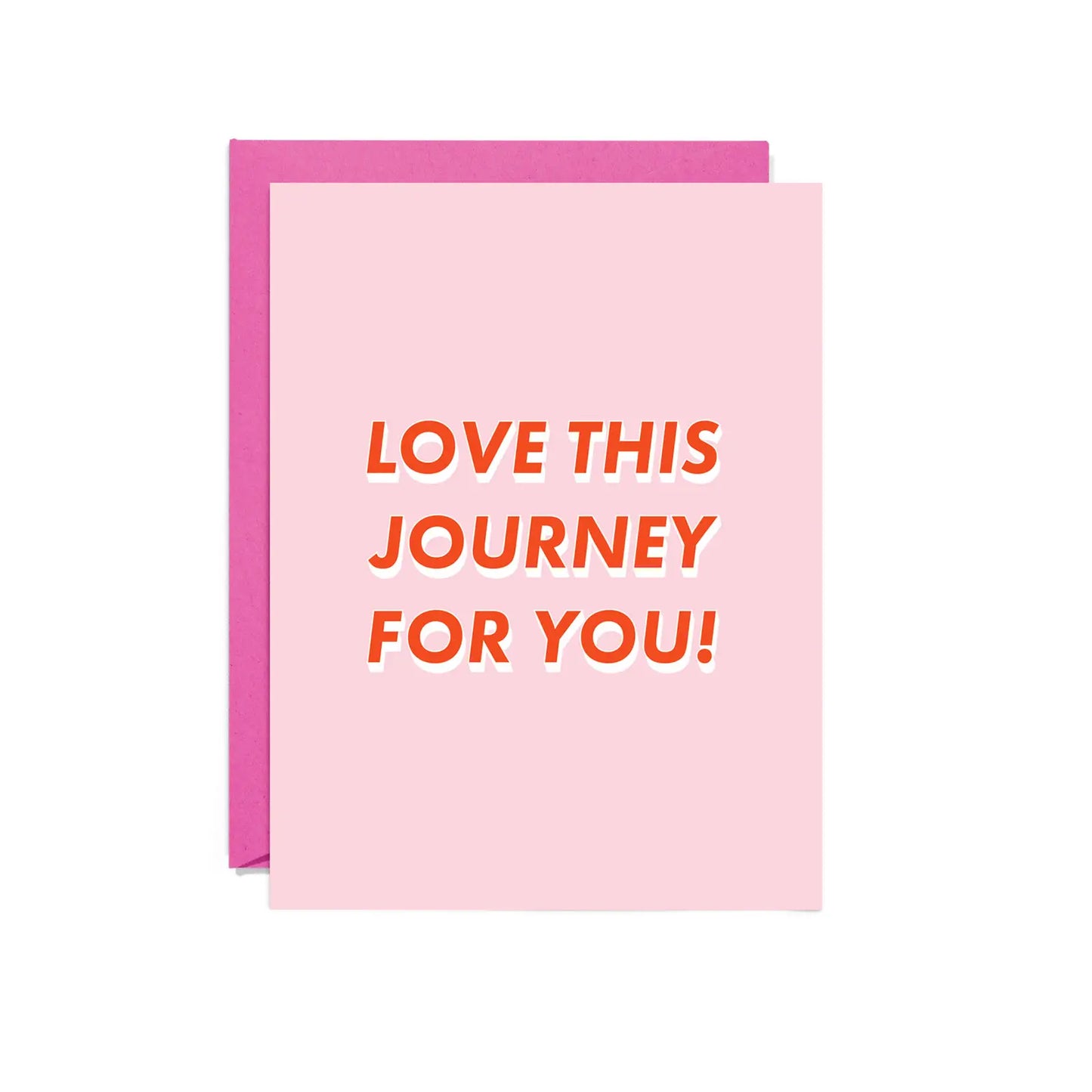 Love This Journey Encouragement Card