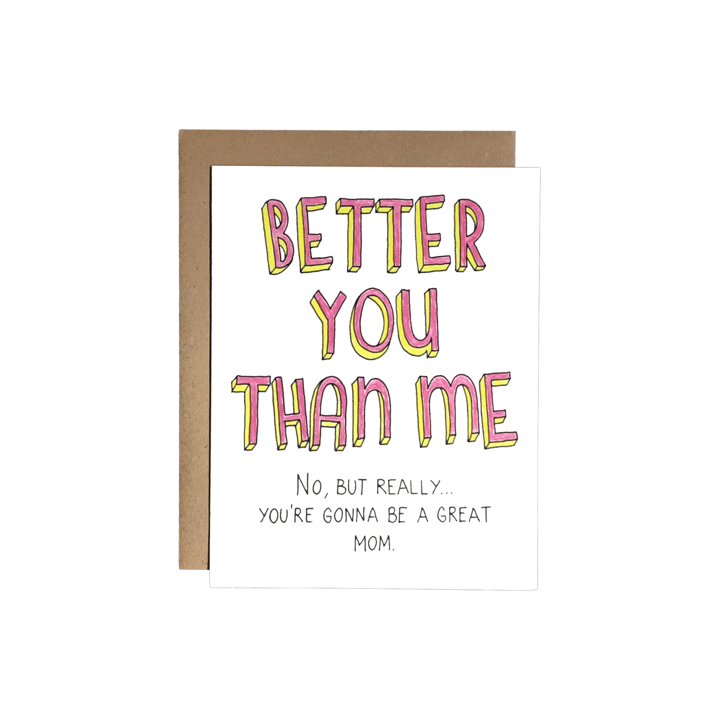 Baby Better You Than Me Card