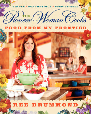 The Pioneer Woman Cooks "Food From My Frontier"